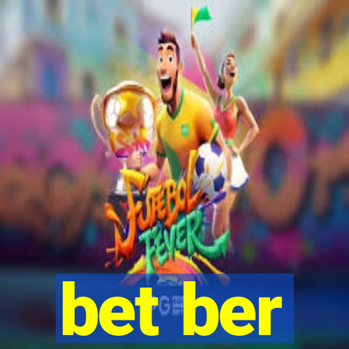 bet ber